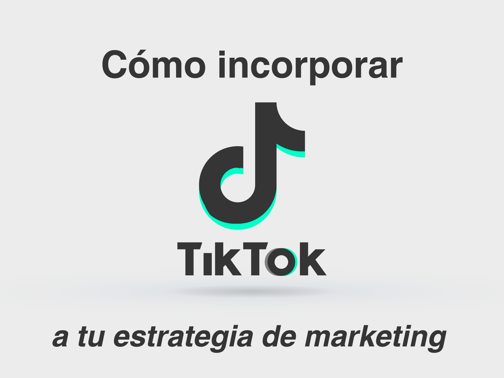 Estrategia de Marketing con TikTok