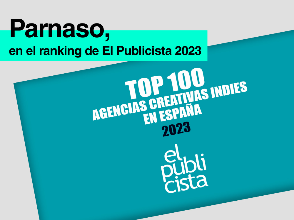 Parnaso: en el Ranking de las Mejores Agencias Creativas Independientes de España en 2023 por El Publicista